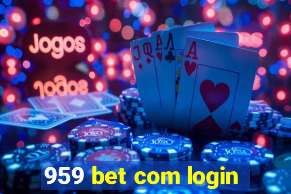 959 bet com login